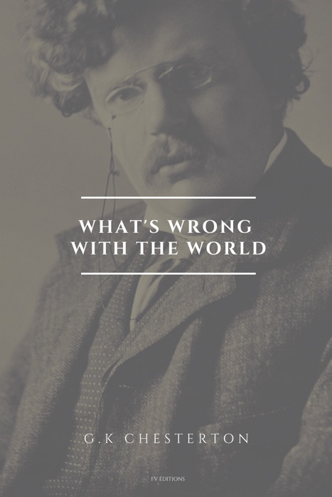 What's Wrong With the World (Premium Ebook)