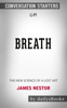 Breath: The New Science of a Lost Art by James Nestor: Conversation Starters - DailysBooks