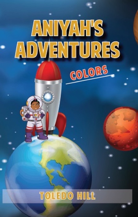 Aniyah's Adventures: Colors