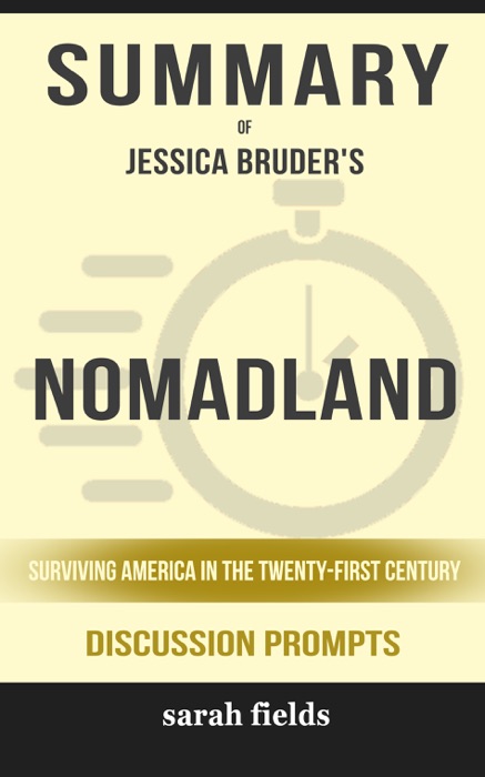 Nomadland: Surviving America in the Twenty-First Century by Jessica Bruder (Discussion Prompts)