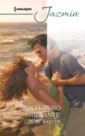 Un futuro brillante - Claire Baxter by  Claire Baxter PDF Download