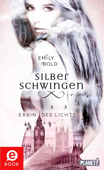 Silberschwingen 1: Silberschwingen - Emily Bold