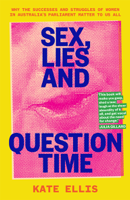 Kate Eliis - Sex, Lies and Question Time artwork