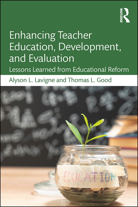 Enhancing Teacher Education, Development, and Evaluation