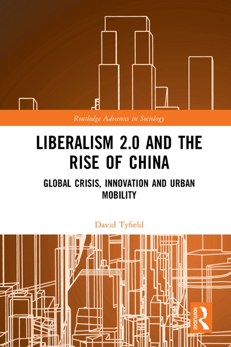 Liberalism 2.0 and the Rise of China