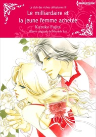 Le milliardaire et la jeune femme achetée - Kazuko Fujita & Miranda Lee by  Kazuko Fujita & Miranda Lee PDF Download