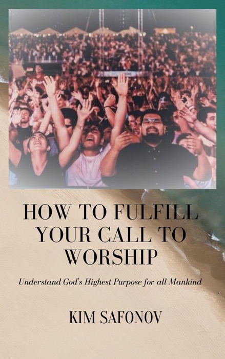 How to Fulfill Your Call to Worship