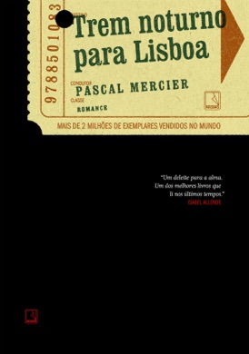 Capa do livro O Trem Noturno para Lisboa de Pascal Mercier