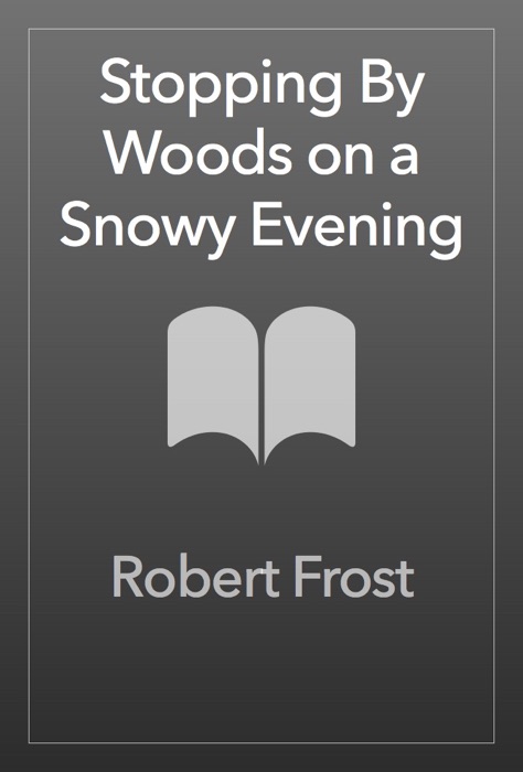 Stopping By Woods on a Snowy Evening