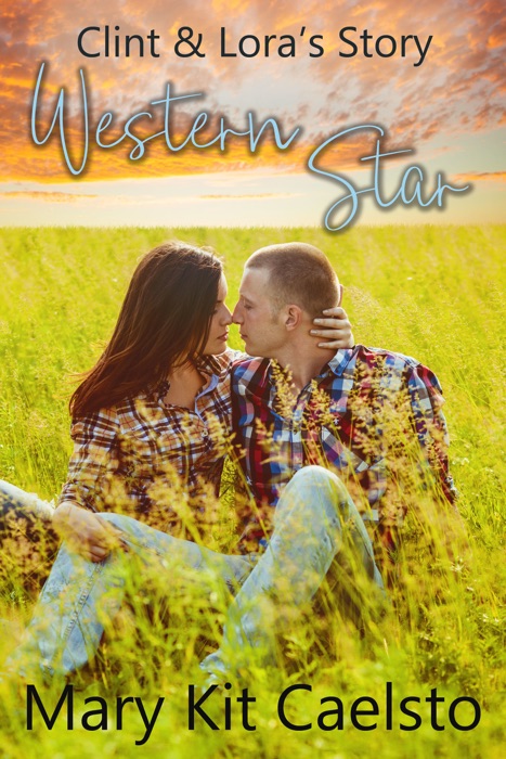 Western Star: Clint & Lora's Story