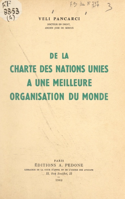 De la charte des Nations unies à une meilleure organisation du monde