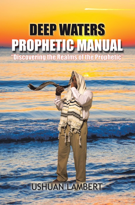 Deep Waters Prophetic Manual