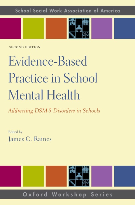 Evidence-Based Practice in School Mental Health