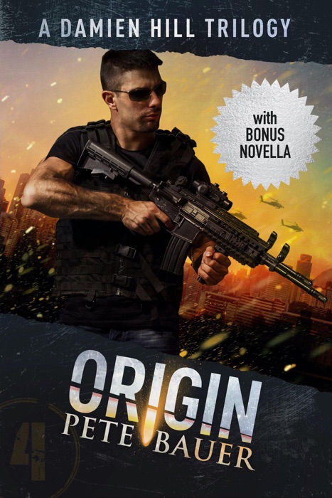 Origin - The Damien Hill Thriller Trilogy