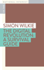 The Digital Revolution - Simon Wilkie