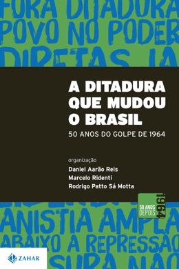 Capa do livro A Ditadura Militar no Brasil de Daniel Aarão Reis