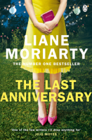 Liane Moriarty - The Last Anniversary artwork