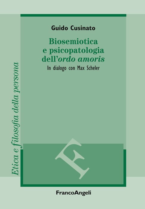 Biosemiotica e psicopatologia dell'ordo amoris