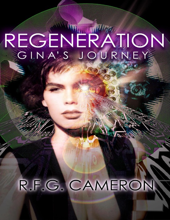 Regeneration: Gina's Journey