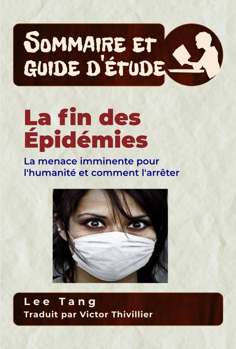 Sommaire Et Guide D’Étude - La Fin Des Épidémies