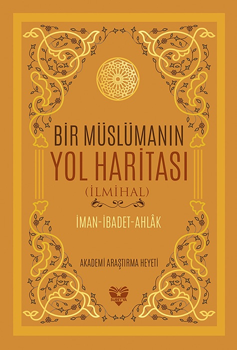 Bir Müslümanın  Yol Haritası