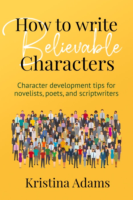 How to Write Believable Characters