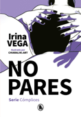 No pares (Serie Cómplices 2) - Irina Vega