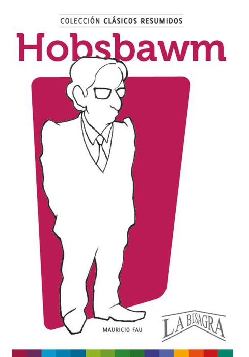 Clásicos Resumidos: Hobsbawm