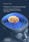Praktische Verkaufspsychologie - Karlheinz Pflug
