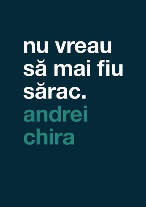 Nu vreau să mai fiu sărac