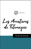 Analyse de l'œuvre : Les Aventures de Télémaque (résumé et fiche de lecture plébiscités par les enseignants sur fichedelecture.fr) - Fénelon