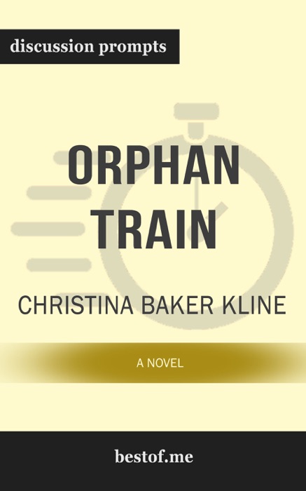 Orphan Train by Christina Baker Kline (Discussion Prompts)