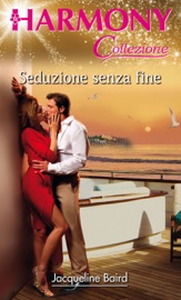 Seduzione senza fine - Jacqueline Baird by  Jacqueline Baird PDF Download