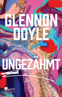 Sabine Längsfeld & Glennon Doyle - Ungezähmt artwork