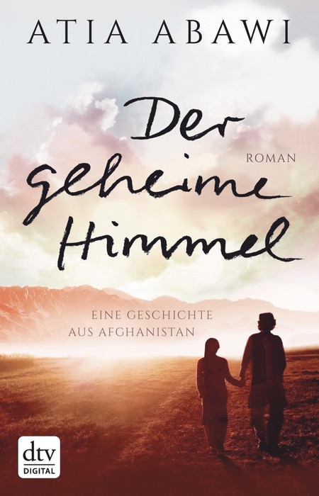 Der geheime Himmel, Eine Geschichte aus Afghanistan