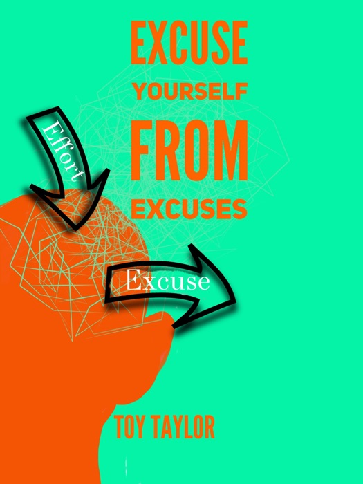 Excuse Yourself from Excuses