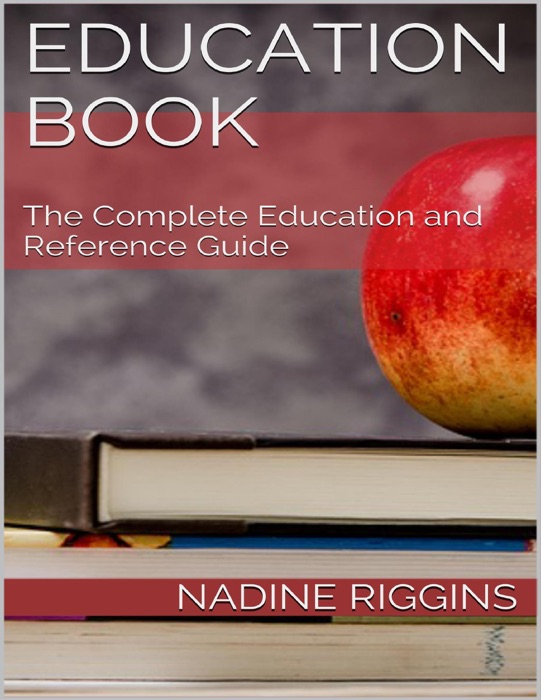 Education Book: The Complete Education and Reference Guide