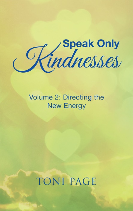 Speak Only Kindnesses