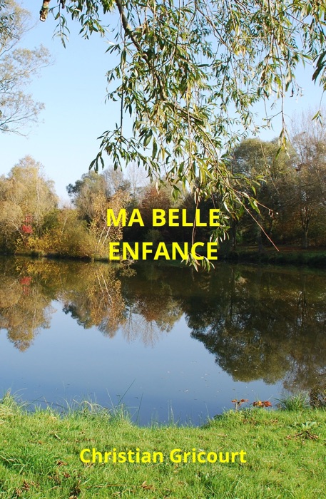 Ma belle enfance