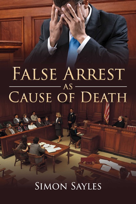 False Arrest as Cause of Death