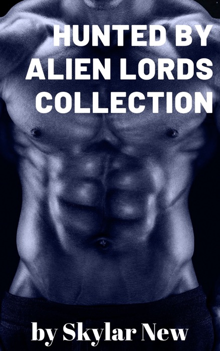 Hunted by Alien Lords Collection: A Bundle of Short Stories About Purple Aliens and Their Fertile Prisoners