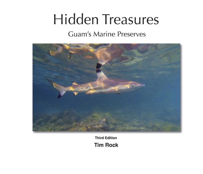 Hidden Treasures, Guam's Marine Preserves