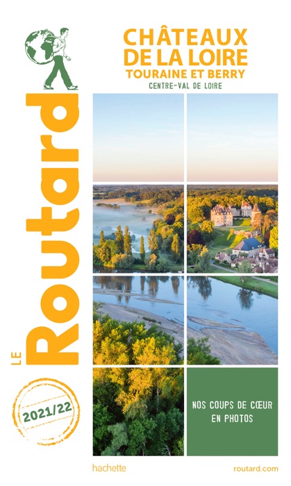 Guide du Routard Châteaux de la Loire 2021