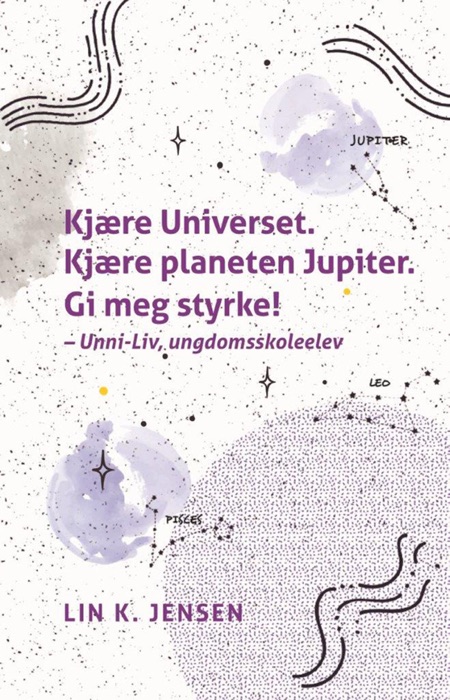 Kjære Universet. Kjære planeten Jupiter. Gi meg styrke!