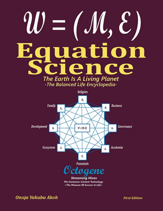 Equation Science: The Earth Is a Living Planet  -the Balanced Life Encyclopedia-