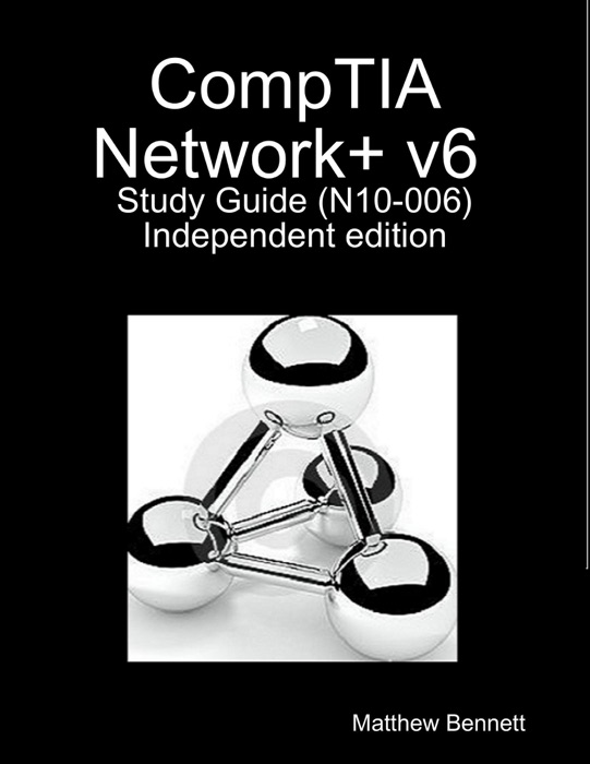 Comptia Network+ V6 Study Guide