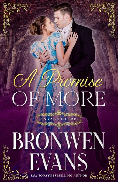 A Promise of More: Regency Disgraced Lords Series