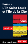 Paris - L'Ile Saint-Louis et l'île de la Cité - Yan Rioux