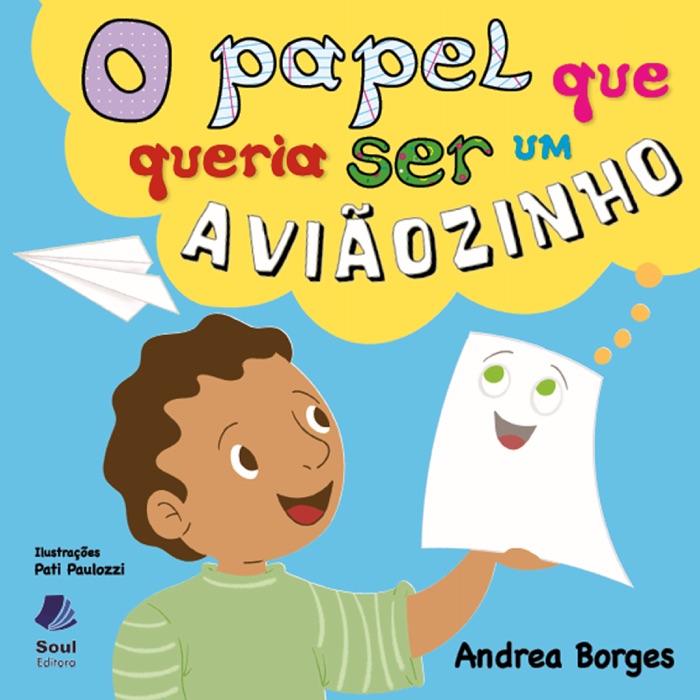 O papel que queria ser um aviãozinho