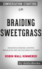 DailysBooks - Braiding Sweetgrass: Indigenous Wisdom, Scientific Knowledge and the Teachings of Plants by Robin Wall Kimmerer: Conversation Starters artwork